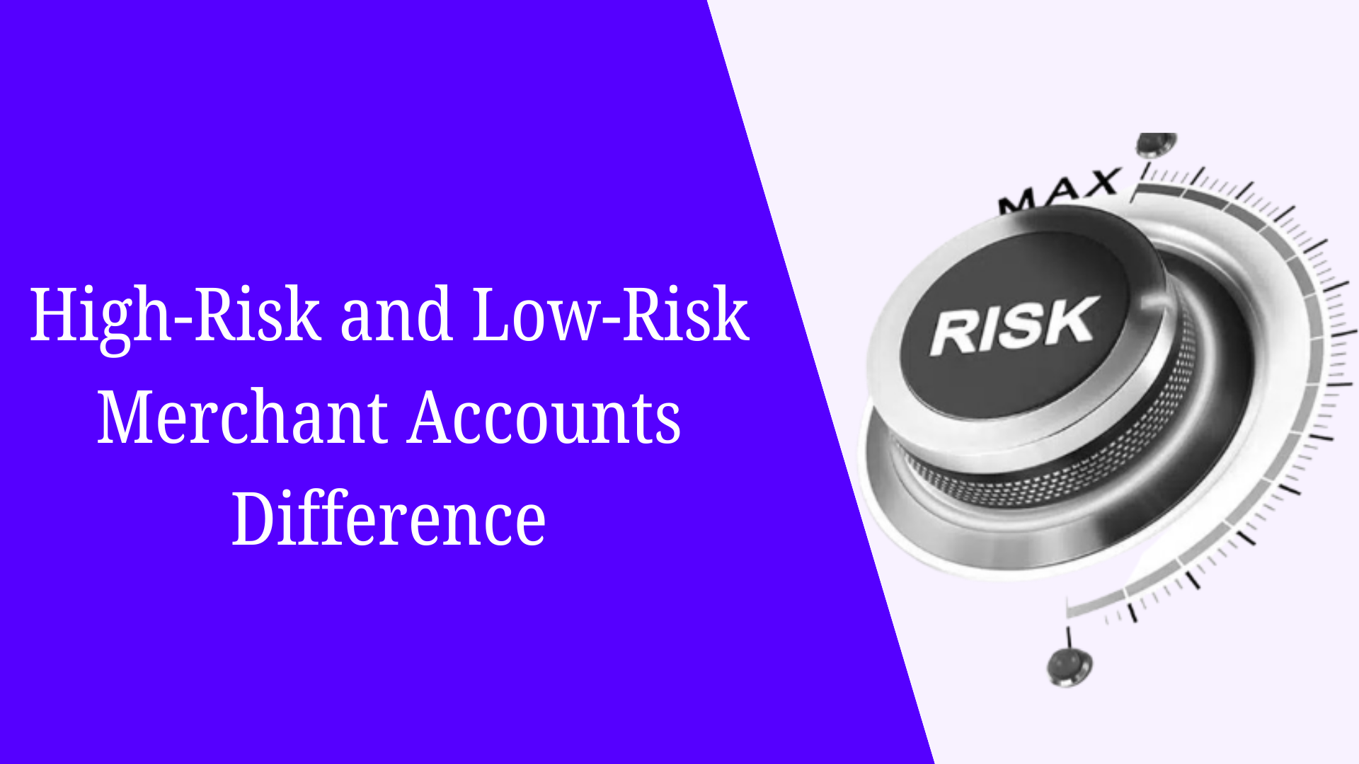 High-Risk and Low-Risk Merchant Accounts image